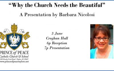 “Why The Church Needs the Beautiful” by Barbara Nicolosi