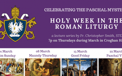 Fr. Smith’s Lenten Series: Celebrating the Paschal Mystery