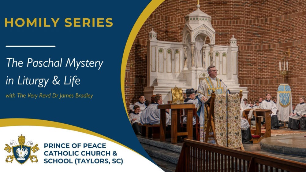 The Paschal Mystery in Liturgy & Life