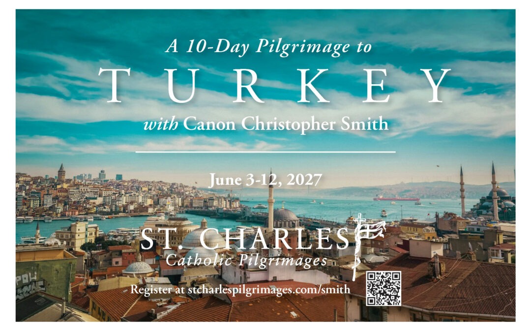 Pilgrimage to Turkey with Canon Christopher Smith